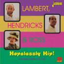 Lambert Hendricks & Ross - Hopelessly Hip!