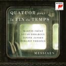 Messiaen Olivier - Quatuor Pour La Fin Du Temps (Fröst Martin / Debargue Lucas / Jansen Janine / Thedeen Torleif)