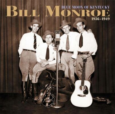 Monroe Bill - Blue Moon Of Kentucky