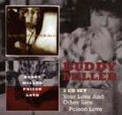 Miller Buddy - YOUR LOVE & OTHER LIES/POISON LOVE