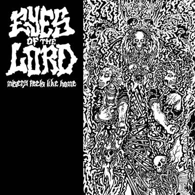 Eyes Of The Lord - MISERY FEELS LIKE HOME
