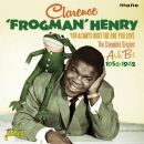 Henry Frogman Clarence - You Always Hurt The One You Love