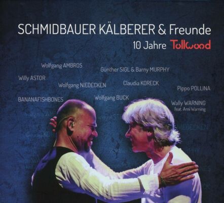 Schmidbauer Werner & Kälberer Martin - 10 Jahre Tollwood (Live)