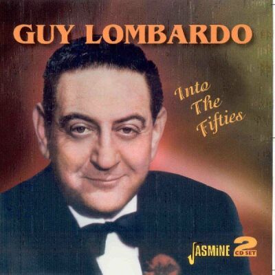 Lombardo Guy - Into The Fifties