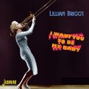 Briggs Lillian - I Want You To Be My Baby