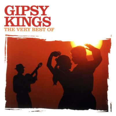 Gipsy Kings - Best Of, The