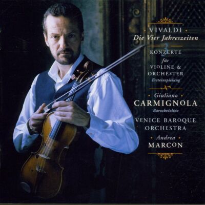Vivaldi A. - Die VIer Jahreszeiten / Drei Konzerte (Carmignola Giuliano / Venice Baroque Orchestra)