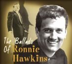 Hawkins Ronnie - Ballads Of Ronnie Hawkins