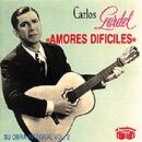 Gardel Carlos - Amores Dificiles
