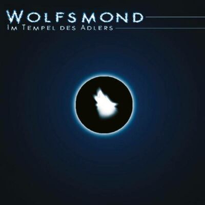 Wolfsmond - Im Tempel Des Adlers