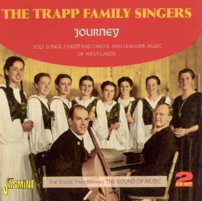 Trapp Family Singers - Journey, Folk Songs, X-Mas Carols And Chamber Musi