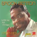 Benton Brook - Let Me Sing & Im Happy