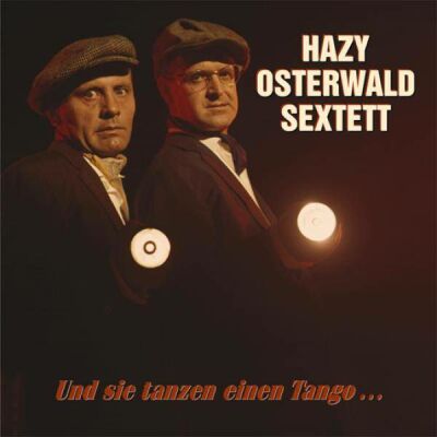 Osterwald Hazy Sextett - Und Die Tanzen Einen Tang