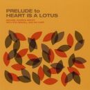 Garrick Michael - Prelude To Heart Is A Lotus