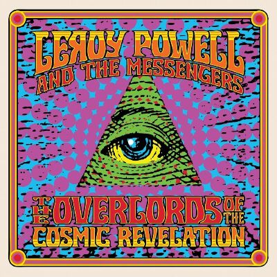 Powell Leroy & the Messengers - Overlords Of The Cosmic Revelation