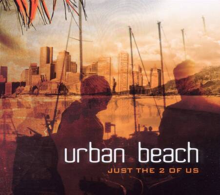 Urban Beach - JUST THE 2 OF US