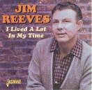 Reeves Jim - I Lived A Lot In My Time
