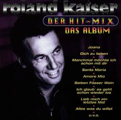 Kaiser Roland - Der Hit-Mix-Das Album