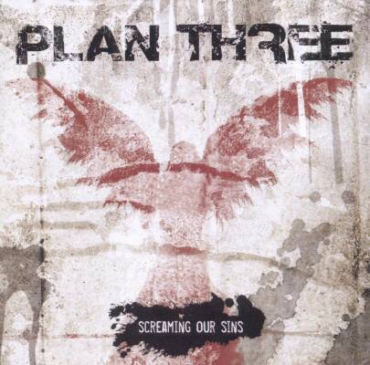 Plan Three - Screaming Our Sins