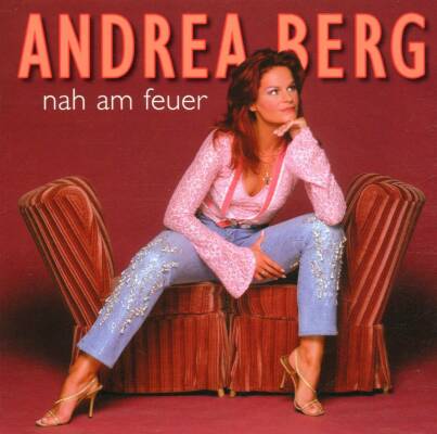 Berg Andrea - NAH AM FEUER