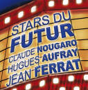 Stars Du Futur (Diverse Interpreten)