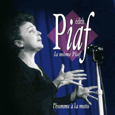 Piaf Edith - L´homme A La Moto, C´est