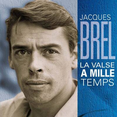 Brel Jacques - La Valse A Mille Temps