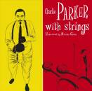 Parker Charlie / U.a. - Charlie Parker With Strings