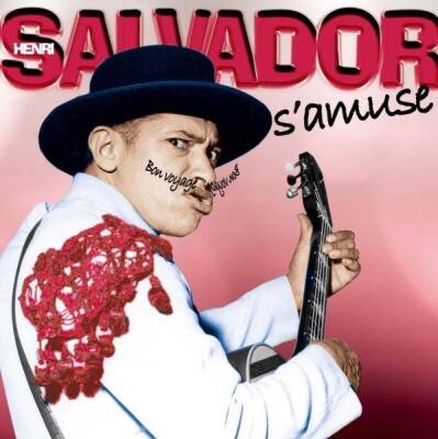 Salvador Henri - Salvador S´amuse