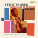 Turner Titus - Taking Care Of Business