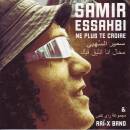 Essahbi Samir & Rai-X Band - Ne Plus Te Croire