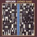 Heppchor Hardy Hepp - Choemed Fraue