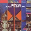 Heppchor Hardy Hepp - Nur Jetz Kei Angscht Haa