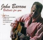 Barron John - Ballads For You