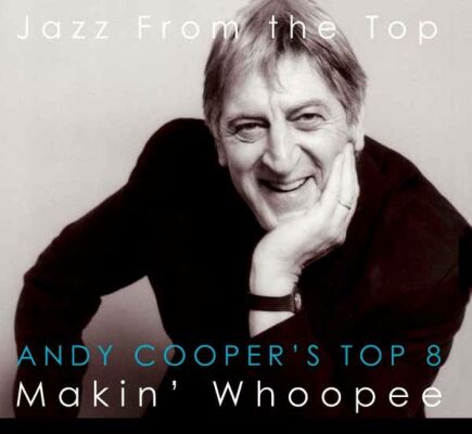 Cooper Andys Top 8 - Makin Whoopee
