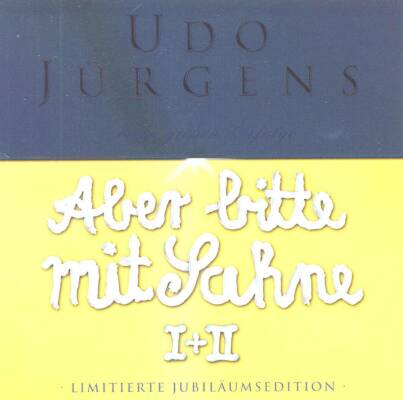 Jürgens Udo - Aber Bitte Mit Sahne: Jubiläumsedition