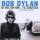 Dylan Bob - Bootleg Series, Vol. 7: No Direction Home: Th, The
