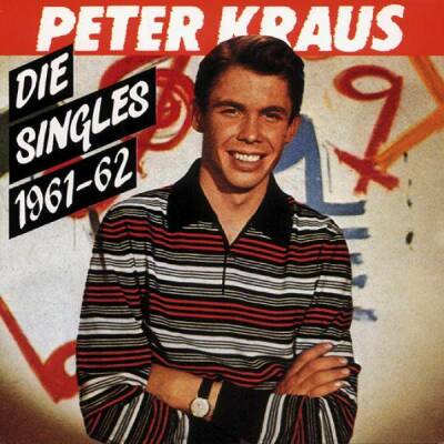 Kraus Peter - Die Singles 1961: 1962