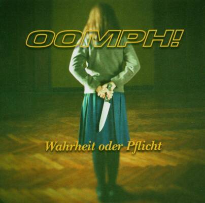 Oomph! - Wahrheit Oder Pflicht