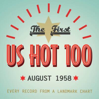 FIRST US HOT 100 AUGUST 1958 (Diverse Interpreten)