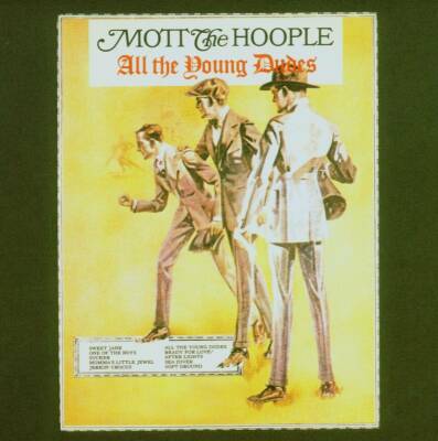 Mott The Hoople - All The Young Dudes