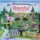Lakomy Reinhard - Der Traumzauberbaum 3: Rosenhuf, Das Hochzeitspfer