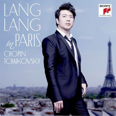 Chopin Frederic / Tschaikowski Pjotr - Lang Lang In Paris: Deluxe Version (2Cd&Dvd / Lang Lang)