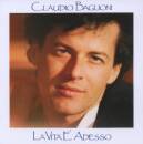 Baglioni Claudio - La Vita E´ Adesso