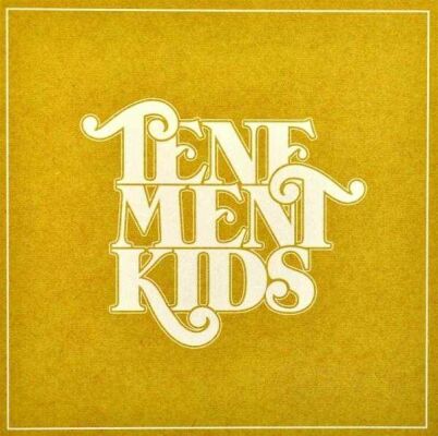 Tenement Kids - Tenement Kids