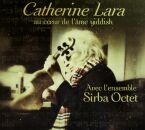 Lara Catherine - Au Coeur De Lâme Yiddish
