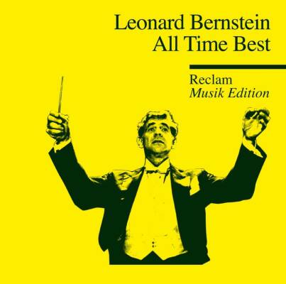 Bernstein Leonard - All Time Best: Reclam Musik Edition 22