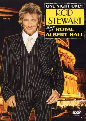 Stewart Rod - One Night Only! Rod Stewart Live At Royal Albert H