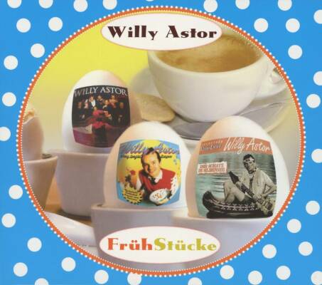 Astor Willy - FruehStuecke