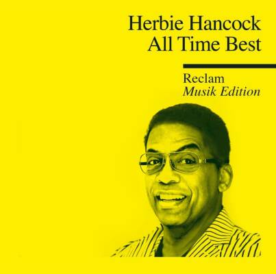 Hancock Herbie - All Time Best - Reclam Musik Edition 32